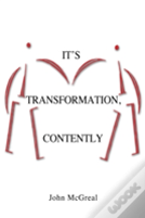 It'S Transformation, Contently