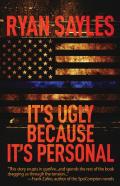 It'S Ugly Because It'S Personal