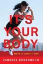 It'S Your Body: Move It, Love It, Live - Preview