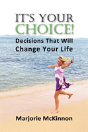It'S Your Choice! Decisions That Will Change Your Life - Preview