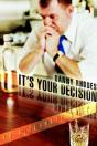 It'S Your Decision - Preview