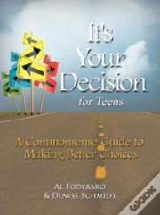 It'S Your Decision For Teens