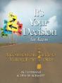 It'S Your Decision For Teens - Preview