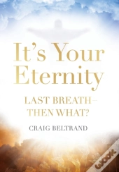 It'S Your Eternity