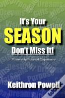 It'S Your Season Don'T Miss It!