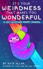 Its Your Weirdness That Makes You Wonderful - Preview