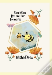 Itsy Bitsy Bea And Her Bonne Fee