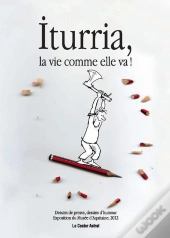 Iturria, La Vie Comme Elle Va !