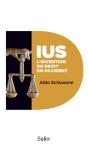 Ius. L'Invention Du Droit En Occident - Preview
