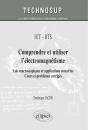 Iut / Bts - Comprendre Et Utiliser L'Électromagnétisme - Lois Macroscopiques Et Applications Concrètes. Cours Et Problèmes Corrigés (Niveau A) - Preview
