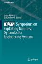 Iutam Symposium On Exploiting Nonlinear Dynamics For Engineering Systems - Preview