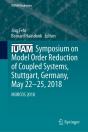 Iutam Symposium On Model Order Reduction Of Coupled Systems, Stuttgart, Germany, May 22-25, 2018 - Preview
