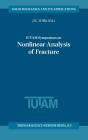 Iutam Symposium On Nonlinear Analysis Of Fracture - Preview