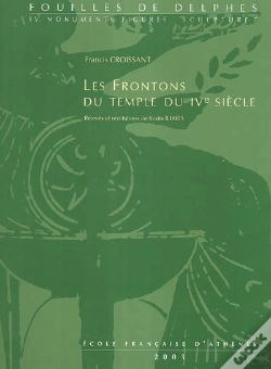 Capa do artigo Iv-7 - Monuments Figures. Sculpture. Les Frontons Du Temple Du Ive Siecle