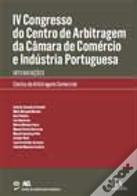 IV Congresso do Centro de Arbitragem da Câmara de Comércio e Indústria Portuguesa