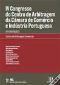 Capa do artigo IV Congresso do Centro de Arbitragem da Câmara de Comércio e Indústria Portuguesa