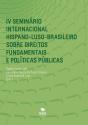 Iv Seminario Internacional Hispano-Luso-Brasileiro Sobre Direitos Fundamentais E - Preview