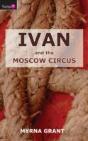 Ivan And The Moscow Circus - Preview