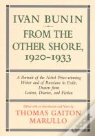 Ivan Bunin: From The Other Shore, 1920-1933