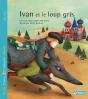 Ivan Et Le Loup Gris - Preview