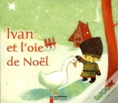 Ivan Et L'Oie De Noel