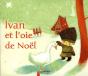 Ivan Et L'Oie De Noel - Preview