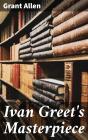 Ivan Greet'S Masterpiece - Preview