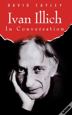 Capa do artigo Ivan Illich In Conversation