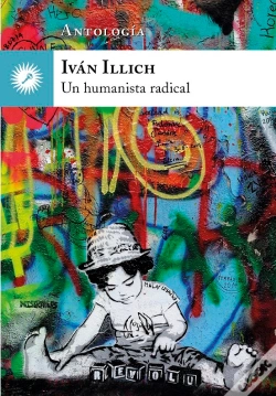 Capa do artigo Iván Illich, Un Humanista Radical