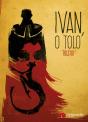 Ivan, o Tolo - Preview