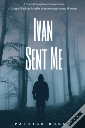 Ivan Sent Me