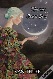 Ivan Teller Timeline Oracle Card Resource