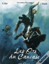 Ivan Zourine Tome 2 ; Les Ors Du Caucase