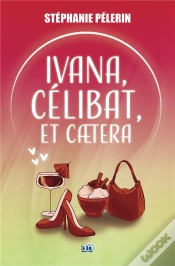 Capa do artigo Ivana, Célibat, Et Caetera