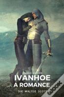 Ivanhoe A Romance