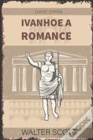 Ivanhoe, A Romance