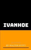 Ivanhoe By Walter Scott  (Illustrated )