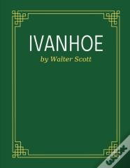 Ivanhoe By Walter Scott