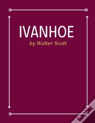 Ivanhoe By Walter Scott