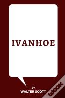 Ivanhoe By Walter Scott