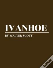 Ivanhoe By Walter Scott