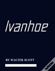 Ivanhoe By Walter Scott