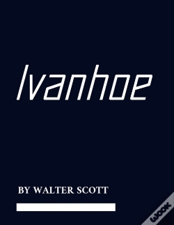 Capa do artigo Ivanhoe By Walter Scott