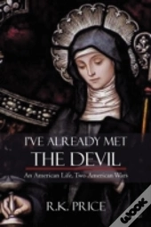 I'Ve Already Met The Devil: An American