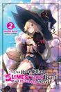 I'Ve Been Killing Slimes For 300 Years And Maxed Out My Level, Vol. 2 - Preview