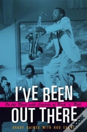 I'Ve Been Out There