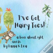 I'Ve Got Hairy Toes