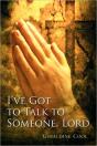 I'Ve Got To Talk To Someone, Lord - Preview