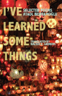 I'Ve Learned Some Things - Preview