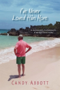 I'Ve Never Loved Him More - Preview